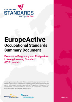 EuropeActive Standards Exercise in Pregnancy and Postpartum  Lifelong Learning Standard*  (EQF Level 4)